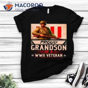 Proud Grandson Of A Wwii Veteran Shirt