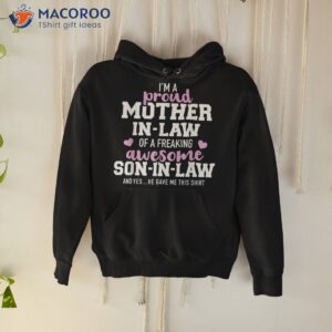 proud mother in law of a freaking awesome son in law shirt hoodie