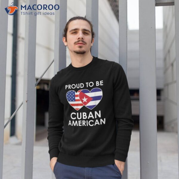 Proud To Be Cuban American T Shirt