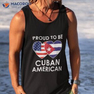 proud to be cuban american t shirt tank top