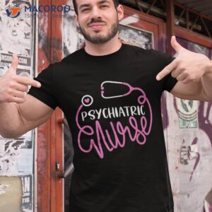 Psychiatric Nurse -cute Rn Tal Health Nursing Psych Shirt