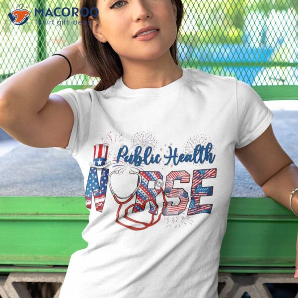 Public Health Nurse 4th Of July Love Heart Stethoscope Shirt