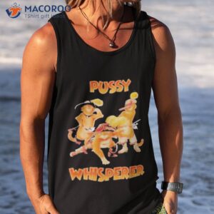 puss whisperer shirt tank top