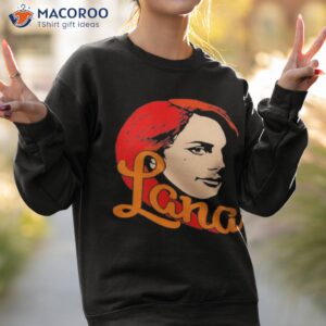 put me in a movie lana del rey shirt sweatshirt 2