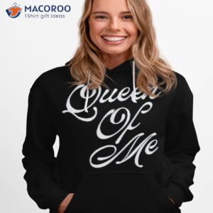 Queen Of Me Scripshirt