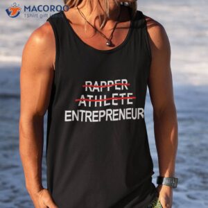 rapper athlete entrepreneur new age ceo hustler shirt tank top