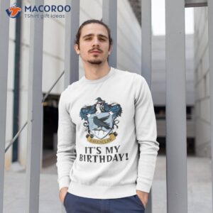 ravenclaw its my birthday hp potter shirt sweatshirt 1