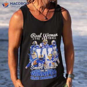 real women love football smart women love the winnipeg 2023 season shirt tank top