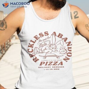 reckless abandon charge it to the house pizza delivery service 1 182 ur mom shirt tank top 3 1