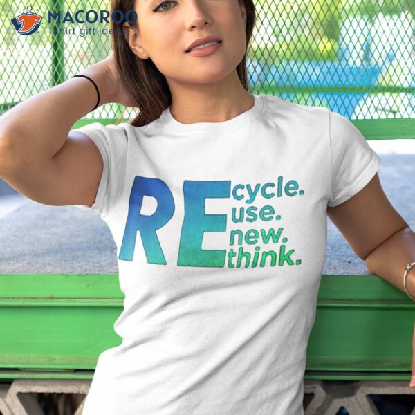 Recycle Reuse Renew Rethink Crisis Environmental Activism TankTop