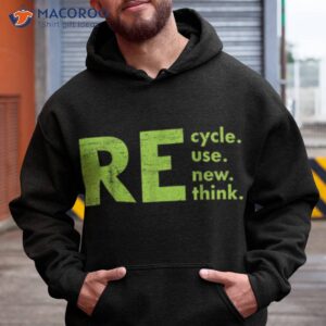 recycle reuse renew rethink crisis offensive walmar shirt hoodie