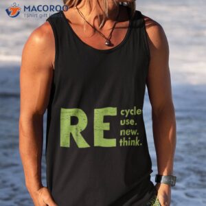 recycle reuse renew rethink crisis offensive walmar shirt tank top