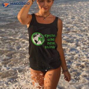 recycle reuse renew rethink earth day environmental activism shirt tank top 1