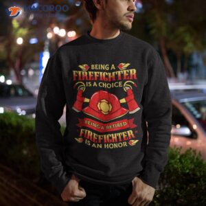 retired firefighter t shirt fireman fire rescue gift idea sweatshirt