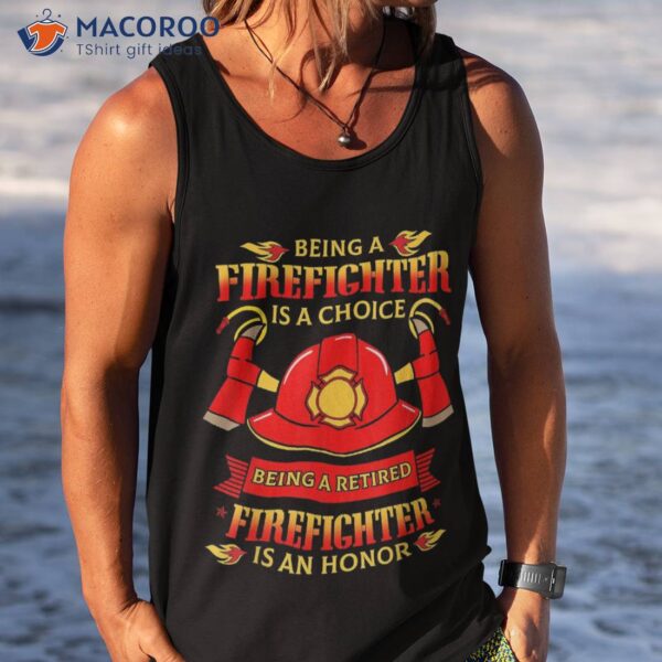 Retired Firefighter T Shirt Fireman Fire Rescue Gift Idea