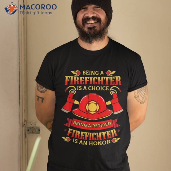 Retired Firefighter T Shirt Fireman Fire Rescue Gift Idea