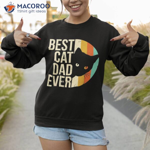 Retro Best Cat Dad Ever Fathers Day Daddy Lovers S Shirt