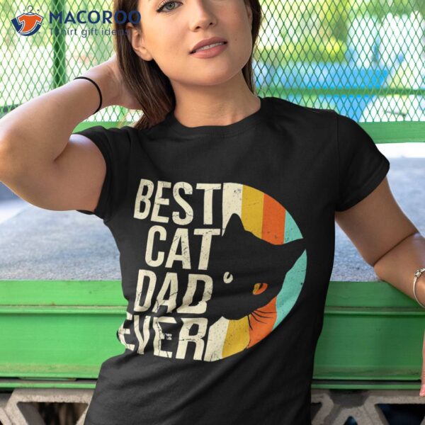 Retro Best Cat Dad Ever Fathers Day Daddy Lovers S Shirt