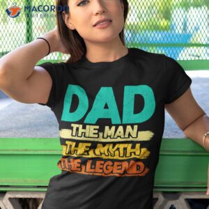 retro dad the man myth legend funny fathers day s shirt tshirt 1