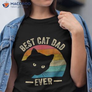 retro vintage best cat dad ever funny daddy father s day shirt tshirt