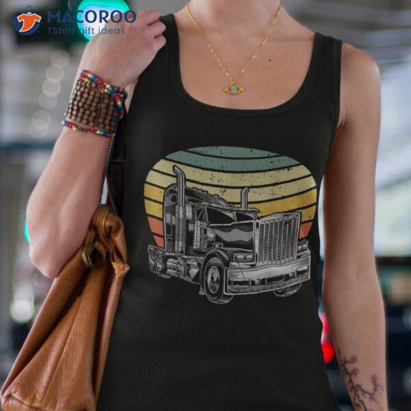 Retro Vintage Trucker Big Rig Semi-trailer Truck Driver Gift Shirt