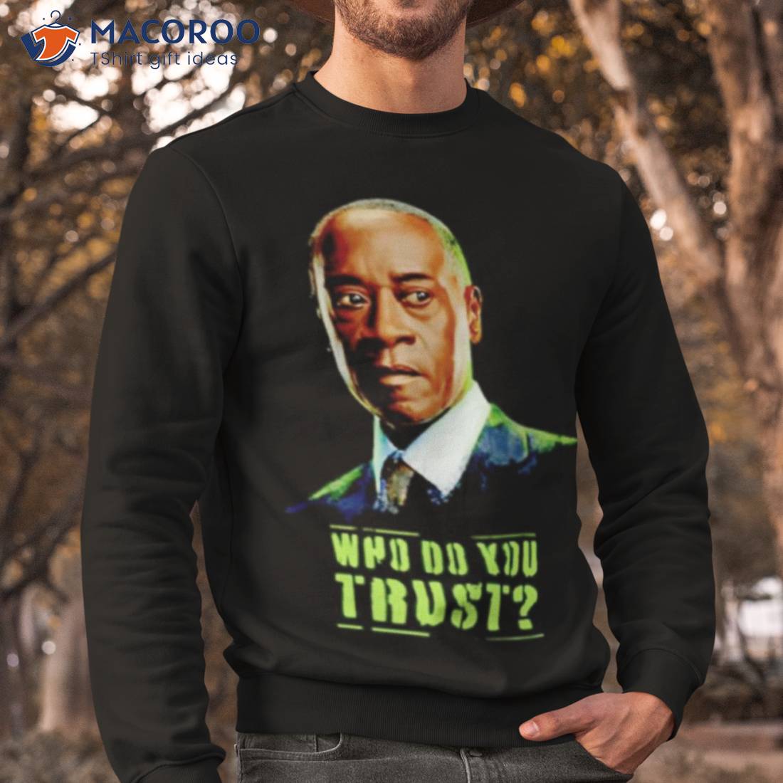 Rhodey Who Do You Trusshirt Rhodey Who Do You Trusshirt