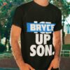 Roaring Riot Bryce Up Son Shirt