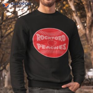 rockford peaches logo shirt sweatshirt