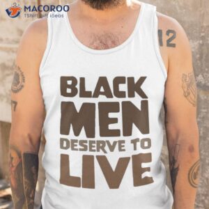 ryan clark wearing black men deserve to live shirt tank top