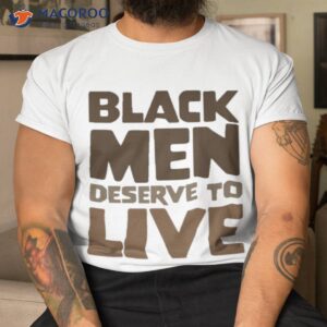 Ryan Clark Wearing Black Men Deserve To Live Shirt Ryan Clark Wearing Black Men Deserve To Live Shirt