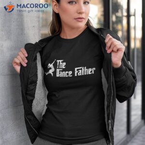 s best dance dad daddy gifts tee shirts shirt tshirt 3