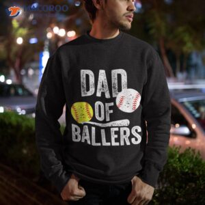 s dad of ballers funny baseball and softball player shirt sweatshirt