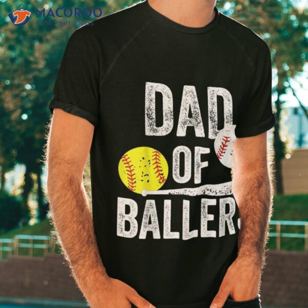 S Dad Of Ballers Funny Baseball And Softball Player Shirt