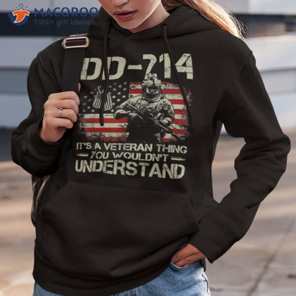 S Dd-214 It’s A Veteran Thing You Wouldn’t Understand Shirt