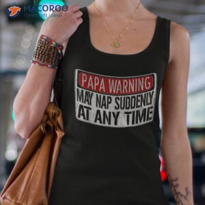 s funny papa warning sign may nap suddenly at any time short sleeve shirt tank top 4