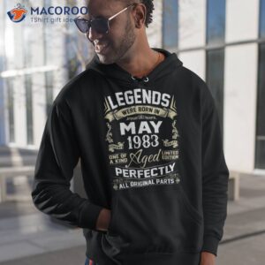 s legends were born in may 1983 40 year old birthday gifts shirt hoodie 1