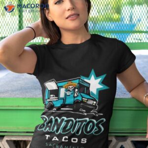 sacramento banditos taco truck shirt tshirt 1