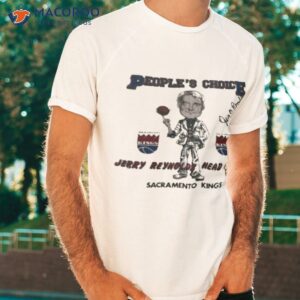 Sacramento Kings Jerry Reynolds Head Coach People’s Choice Shirt
