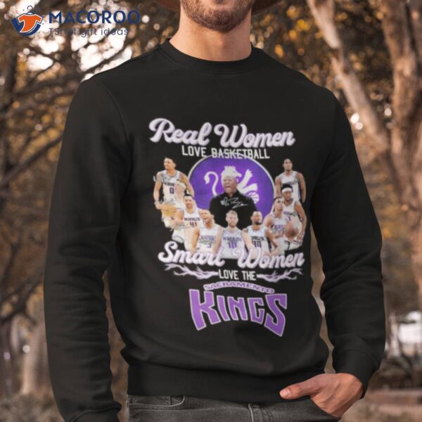 Sacramento Kings Real Women Love Basketball Smart Women Love The 2023 Signatures Shirt