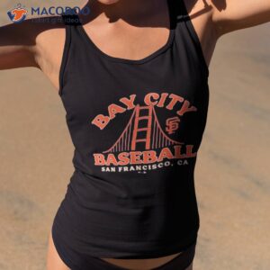 san francisco giants hometown bay city baseball shirt tank top 2