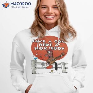 save a cow ride a horseboy t shirt hoodie 1