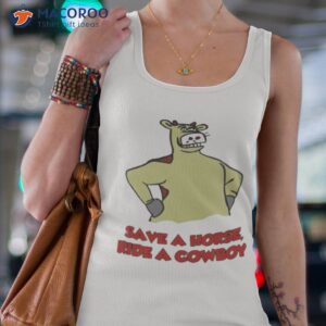 save a horse ride a cowboy shirt tank top 4