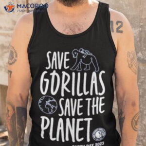 save gorillas save the planet earth day 2023 shirt tank top