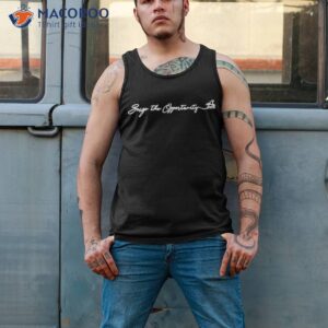 seize the opportunity shirt tank top 2