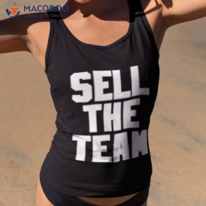 sell the team t shirt 2 tank top 2