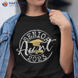 senior aunt 2023 proud of graduate graduation gift shirt tshirt