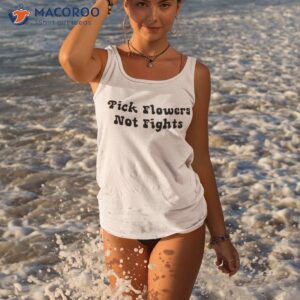 sharon stone pick flowers not fights shirt tank top 3