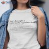 She’s Brought A Ludicrously Capacious Quote Shirt