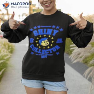 shiny collector shirt sweatshirt