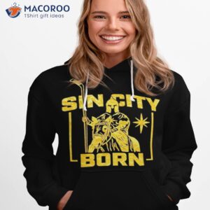 Sin city born vegas golden knights shirt 2 sin city born vegas golden knights shirt hoodie 1